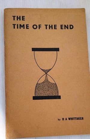 The Time of the End - Studies in Bible Prophecy