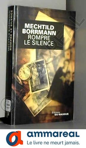 Image du vendeur pour Rompre le silence mis en vente par Ammareal