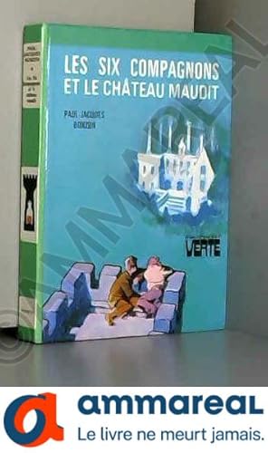 Bild des Verkufers fr Les six compagnons et le chateau maudit -Bibliothque verte hachette, novembre 1981 zum Verkauf von Ammareal
