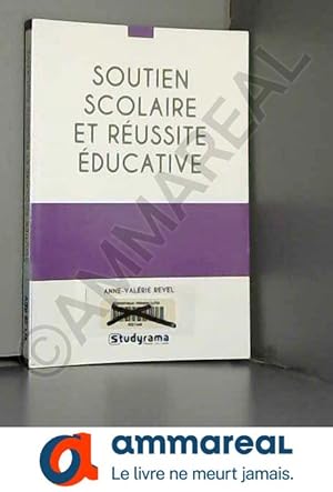 Image du vendeur pour Soutien scolaire et russite ducative mis en vente par Ammareal