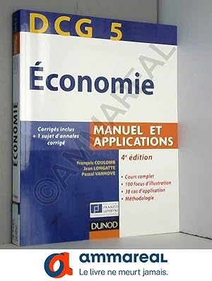 Seller image for DCG 5 - conomie - 4e dition - Manuel et applications: Manuel et applications, corrigs inclus for sale by Ammareal