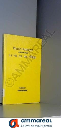 Seller image for La vie est un village for sale by Ammareal