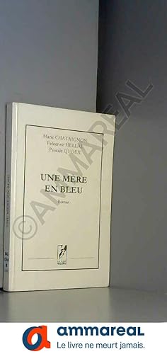 Seller image for UNE MRE EN BLEU for sale by Ammareal