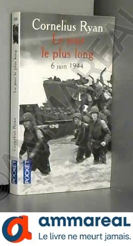 Seller image for Le Jour le plus long : 6 juin 1944 for sale by Ammareal