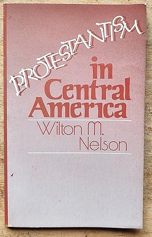 Seller image for Protestantism in Central America for sale by Shore Books