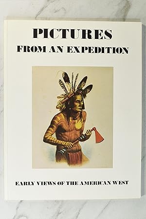 Bild des Verkufers fr PICTURES FROM AN EXPEDITION: EARLY VIEWS OF THE AMERICAN WEST zum Verkauf von Lost Time Books