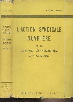 Image du vendeur pour L'action syndicale ouvrire et la thorie conomique du salaire - Collection "d'Economie moderne" mis en vente par Le-Livre