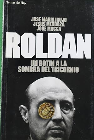 Imagen del vendedor de Roldn un botn a la sombra del tricornio a la venta por Librera Alonso Quijano