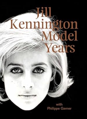 Image du vendeur pour Jill Kennington : Model Years mis en vente par GreatBookPrices
