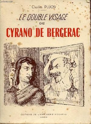 Bild des Verkufers fr Le double visage de Cyrano De Bergerac - Envoi de l'auteur zum Verkauf von Le-Livre