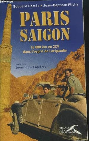 Bild des Verkufers fr Paris Saigon. 16 000 km en CV dans l'esprit de Larigaudie zum Verkauf von Le-Livre