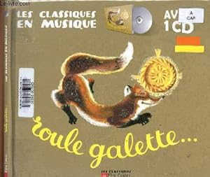 Bild des Verkufers fr Roule Galette. Avec 1 CD (Collection "Les classiques en musique") zum Verkauf von Le-Livre