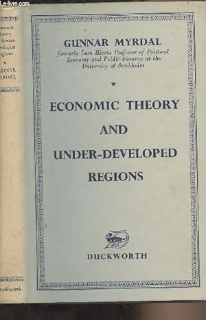 Seller image for Economic theory and under-developed regions for sale by Le-Livre