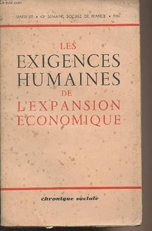 Imagen del vendedor de Les exigences humaines de l'expansion conomique - Marseille, 43e semaine sociale de France 1956 - Compte rendu in extenso a la venta por Le-Livre