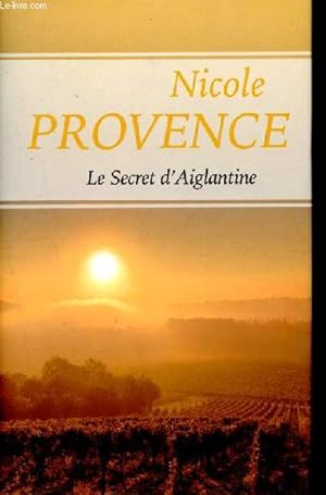 Image du vendeur pour Le secret d Aiglantine mis en vente par Le-Livre