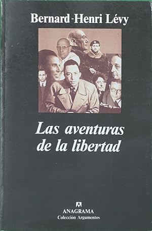 Imagen del vendedor de Las aventuras de la libertad una historia subjetiva de los intelectuales a la venta por Librería Alonso Quijano