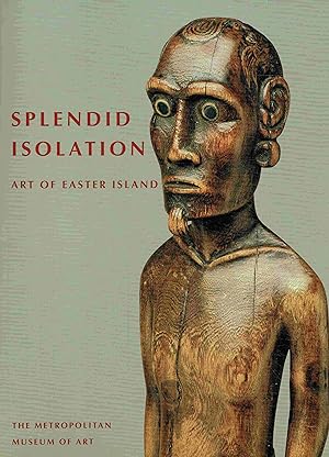 Seller image for Splendid Isolation. Art of Easter Island. for sale by Antiquariat Bernhardt