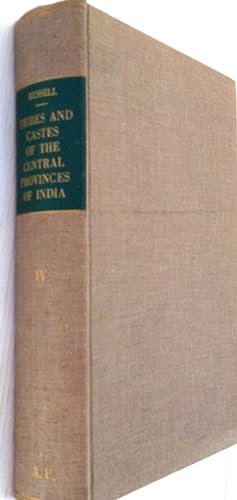 The Tribes and Castes of the Central Provinces of India. In Four Volumes - Volume IV only