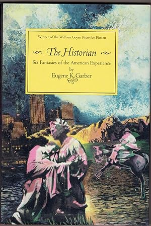 Bild des Verkufers fr The Historian: Six Fantasies of the American Experience zum Verkauf von Eureka Books