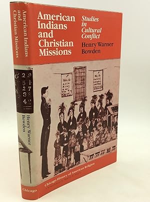 Seller image for AMERICAN INDIANS AND CHRISTIAN MISSIONS: Studies in Cultural Conflict for sale by Kubik Fine Books Ltd., ABAA