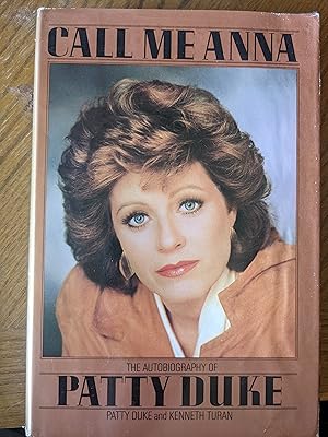 Immagine del venditore per Call Me Anna: The Autobiography of Patty Duke venduto da Ragged Media
