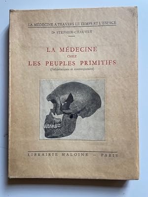 Image du vendeur pour La Mdecine chez les peuples primitifs (prhistoriques et contemporains) mis en vente par Librairie Axel Benadi