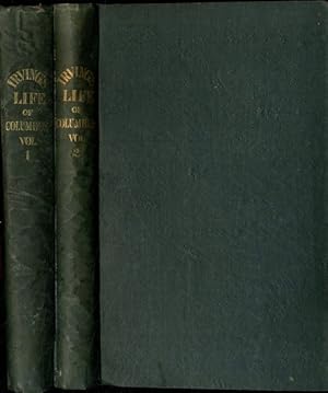 HISTORY OF THE LIFE AND VOYAGES OF CHRISTOPHER COLUMBUS. TWO VOLUMES