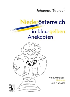 Bild des Verkufers fr Niederoesterreich in blau-gelben Anekdoten zum Verkauf von moluna