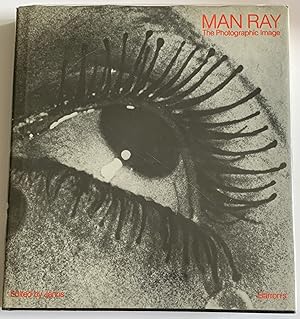 Image du vendeur pour MAN RAY: THE PHOTOGRAPHIC IMAGE **FIRST U.S. PRINTING** mis en vente par The Modern Library