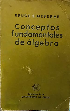Conceptos fundamentales de álgebra. Traducción de Amalia Villarroel. Portada de Hernán Valdés