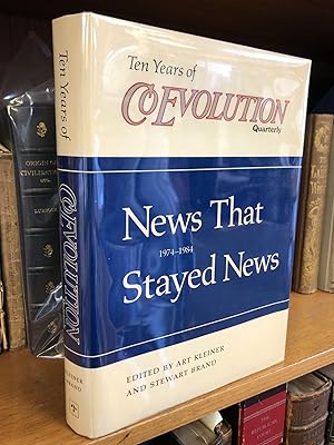 Seller image for TEN YEARS OF COEVOLUTION QUARTERLY: NEWS THAT STAYED NEWS 1974-1984 [Signed] for sale by Second Story Books, ABAA