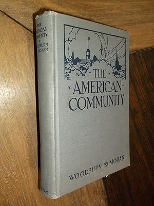 Image du vendeur pour The American Community: An Elementary Text in Community Civics mis en vente par Barker Books & Vintage