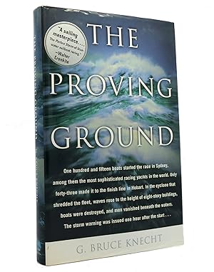 Seller image for THE PROVING GROUND The Inside Story of the 1998 Sydney to Hobart Race for sale by Rare Book Cellar