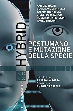 Imagen del vendedor de Hybrid. Postumano e mutazione della specie a la venta por Libro Co. Italia Srl