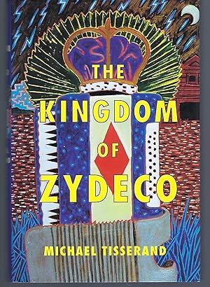 Seller image for The Kingdom of Zydeco for sale by Turn-The-Page Books