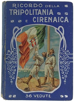 RICORDO DELLA TRIPOLITANIA E CIRENAICA. 36 vedute.: