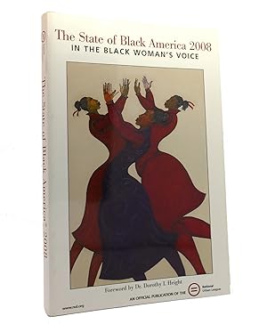 Image du vendeur pour THE STATE OF BLACK AMERICA 2008 In the Black Woman's Voice mis en vente par Rare Book Cellar