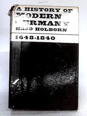 Image du vendeur pour A History of Modern Germany mis en vente par World of Rare Books
