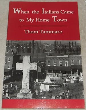 Seller image for When the Italians Came to My Home Town for sale by Pheonix Books and Collectibles