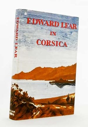 Edward Lear in Corsica. The Journal of a Landscape Painter