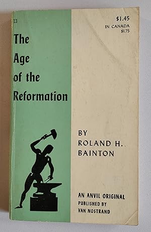 Image du vendeur pour The Age of the Reformation (Anvil Books: 13) mis en vente par Peter & Rachel Reynolds
