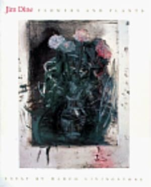 Bild des Verkufers fr Jim Dine Flowers and Plants. zum Verkauf von FIRENZELIBRI SRL