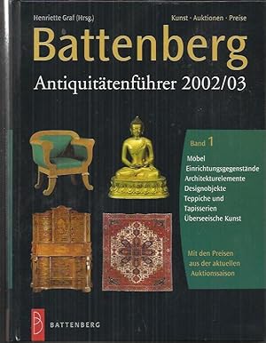 Bild des Verkufers fr Battenberg Antiquittenfhrer 2002/03, 3 Bde., Bd.1, Mbel, Einrichtungsgegenstnde, Architekturelemente, Designobjekte, Teppiche und Tapisserien, berseeische Kunst zum Verkauf von bcher-stapel