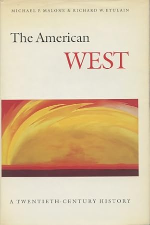 Seller image for The American West: A Twentieth-Century History (Twentieth-Century American West) for sale by Kenneth A. Himber