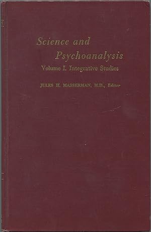 Bild des Verkufers fr Science and Psychoanalysis. Volume I: Integrative Studies zum Verkauf von Between the Covers-Rare Books, Inc. ABAA