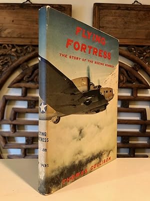 Flying Fortress The Story of the Boeing Bomber -- Inscribed by Gretchen Boeing to Ibsen Nelsen