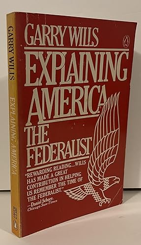 Seller image for Explaining America: The Federalist for sale by Wordbank Books