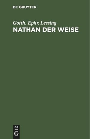 Bild des Verkufers fr Nathan der Weise : Ein dramatisches Gedicht in fnf Aufzgen zum Verkauf von AHA-BUCH GmbH