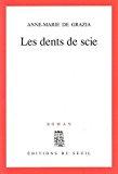 Image du vendeur pour Les Dents De Scie mis en vente par RECYCLIVRE