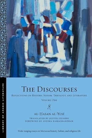 Bild des Verkufers fr Discourses : Reflections on History, Sufism, Theology, and Literature zum Verkauf von GreatBookPrices